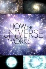 Watch How the Universe Works Letmewatchthis